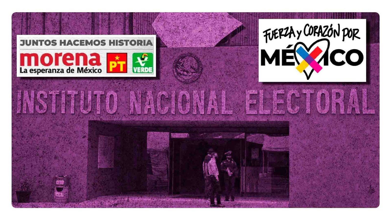 INE aprueba coaliciones de la 4T y de la oposición