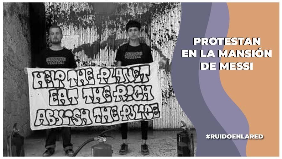 Activistas por el medio ambiente pintan la mansión de Messi