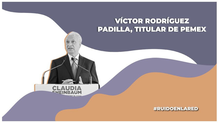 ¿Quién es el próximo titular de Pemex designado por Sheinbaum?