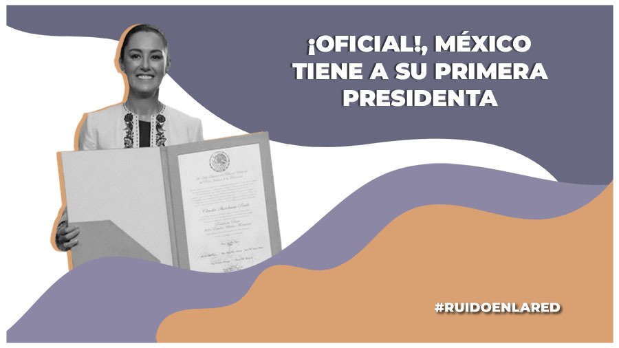 Tribunal reconoce a Claudia Sheinbaum como la primera mujer presidenta de México