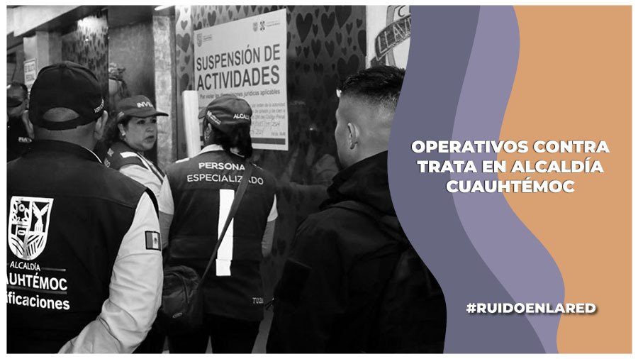 CDMX: operativo en hoteles de la Cuauhtémoc para combatir la trata