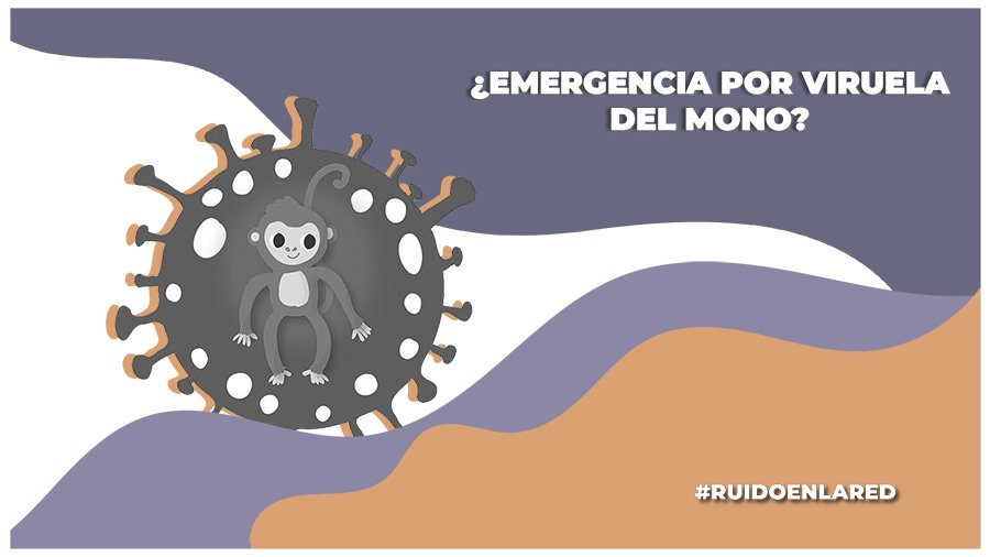 OMS contempla declarar emergencia mundial por viruela del mono