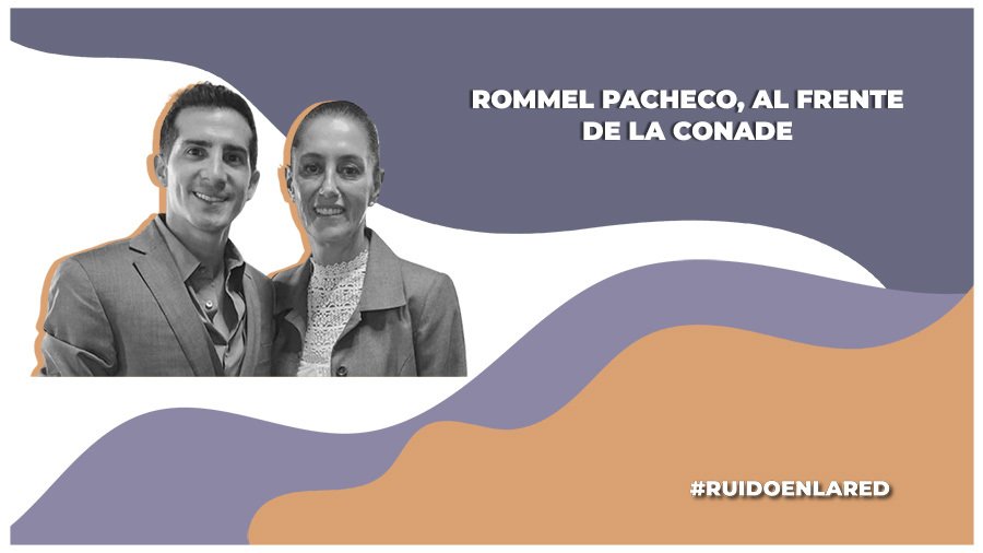 Rommel Pacheco dirigirá la Conade durante sexenio de Sheinbaum