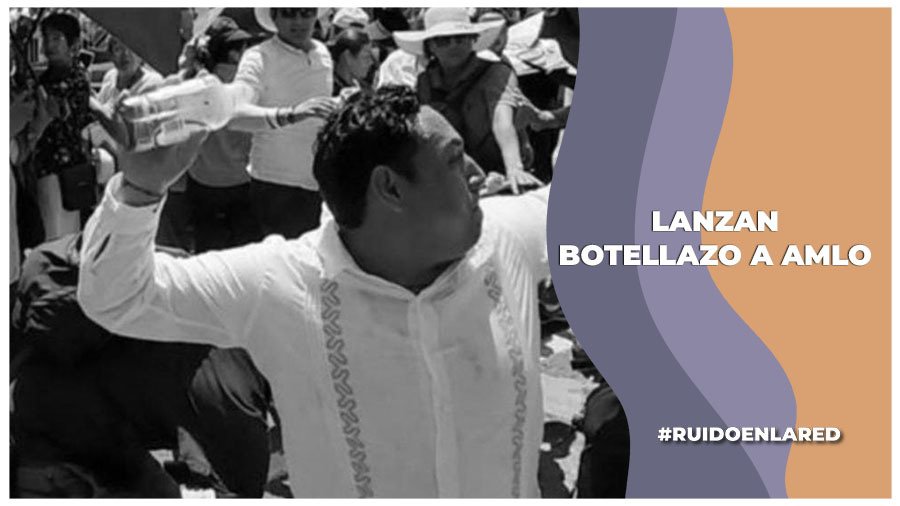 Lanzan botella a AMLO en una manifestación de Veracruz