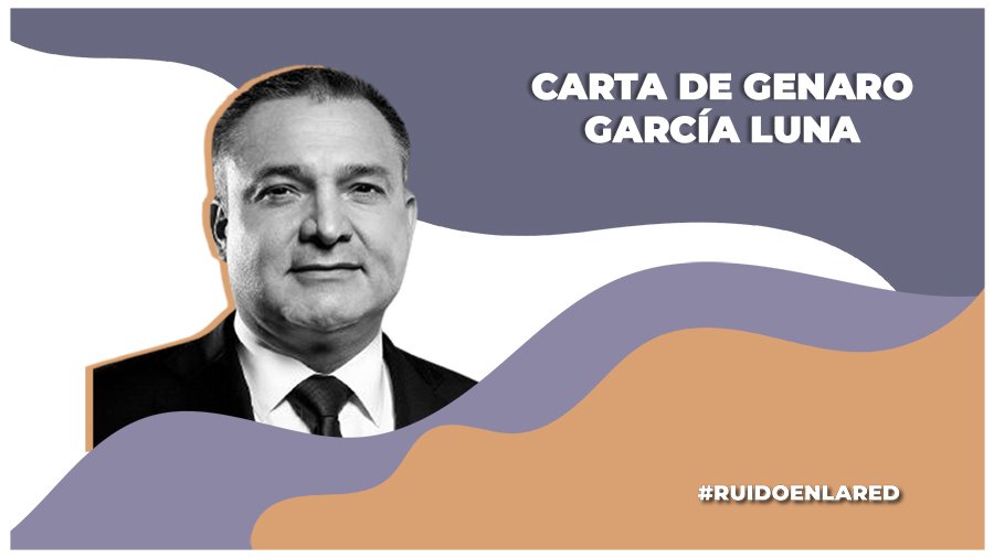 Genaro García Luna escribe carta que relaciona a AMLO  con el narco