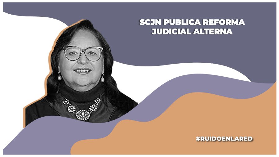 Norma Piña presenta propuesta de reforma judicial alterna