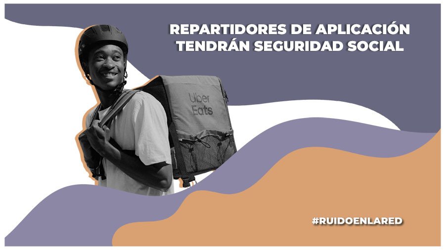 Reforma para regular a trabajadores de aplicación reconocerá sus derechos laborales
