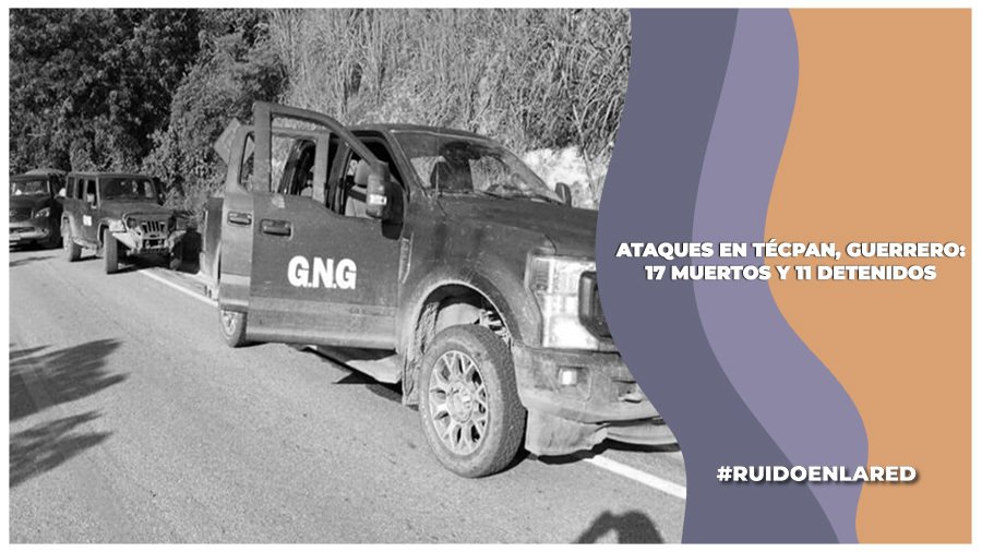 Grupo Gente Nueva, detrás de los ataques en Técpan, Guerrero: Harfuch