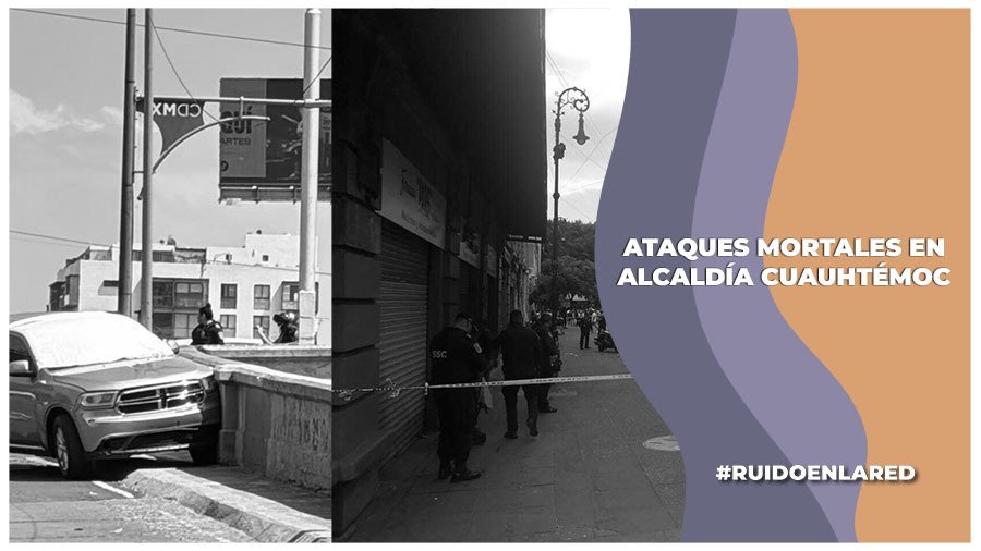 Ataques en alcaldía Cuauhtémoc contra abogada y lideresa de comerciantes