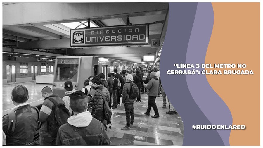 Gobierno de la CDMX desmiente cierre de la Línea 3 del Metro
