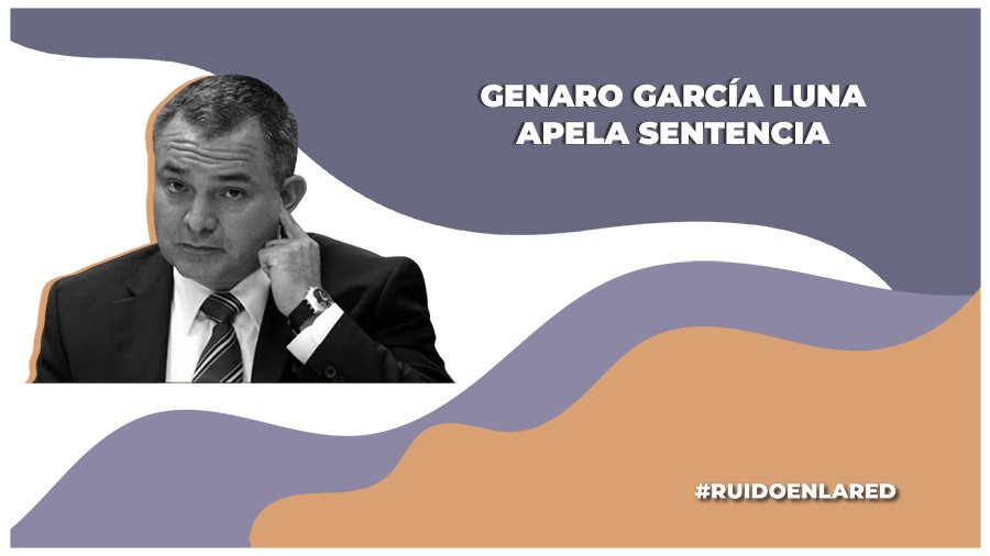 Genaro García Luna apela su sentencia de 38 años por narcotráfico