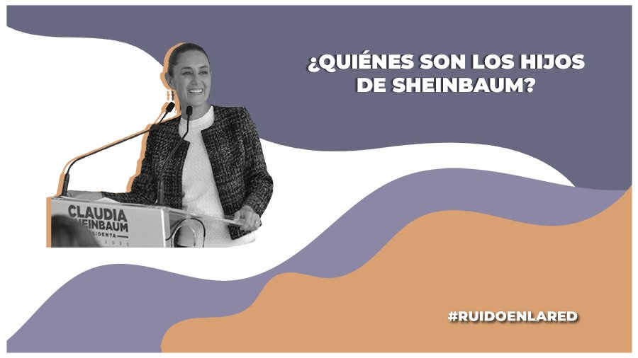 ¿Quiénes son los hijos de Claudia Sheinbaum?