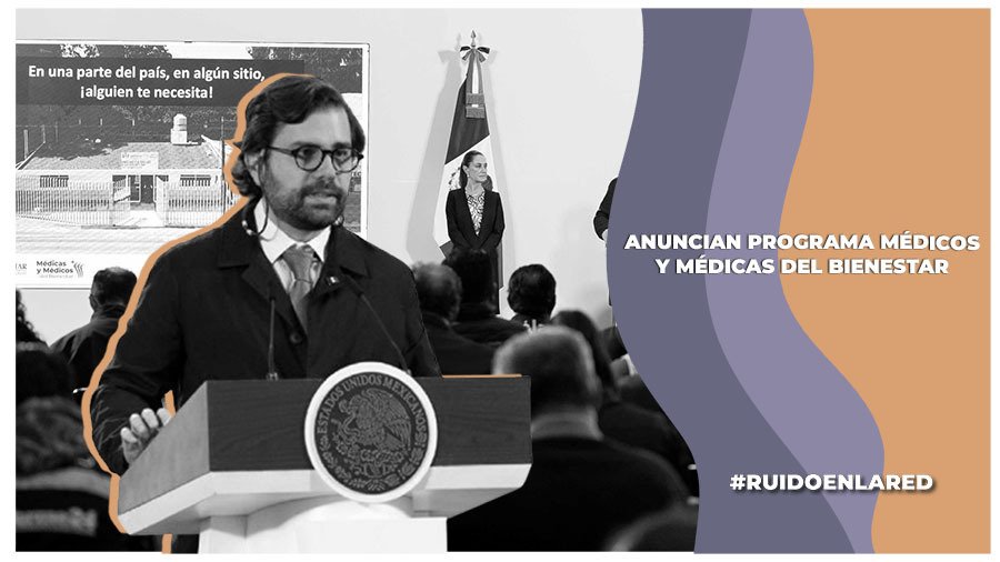 Médicos y médicas del Bienestar: ¿en qué consiste el programa social?