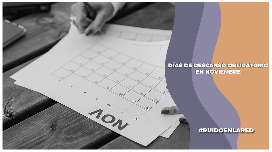 Días de descanso para trabajadores y estudiantes en noviembre