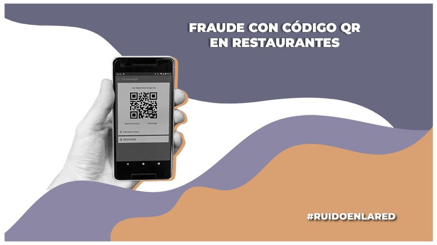 Advierten sobre nuevo ciberfraude con código QR en restaurantes
