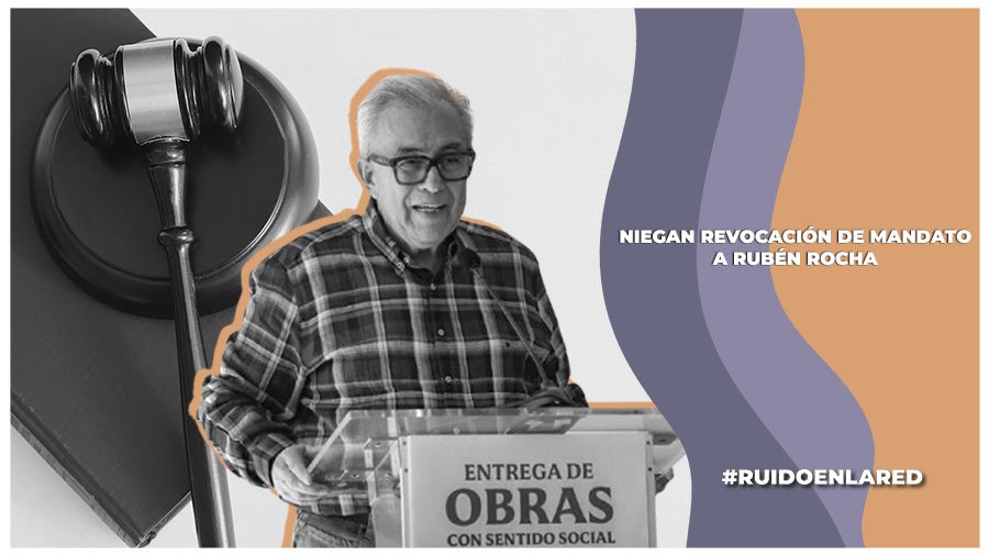 Niegan revocación de mandato a Rubén Rocha; él afirma quiere participar