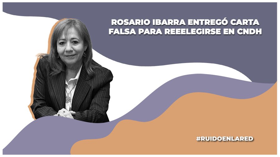 Rosario Piedra envía carta falsificada para su reelección en la CNDH