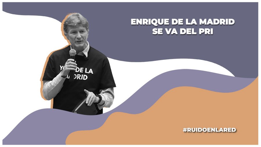 ¡Se les va otro! Enrique de la Madrid anuncia su salida del PRI