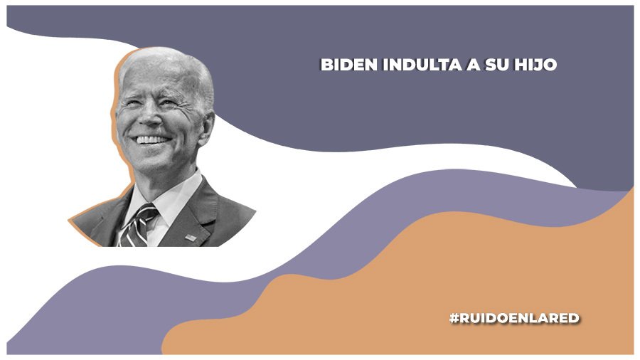 ¿Por qué Joe Biden indultó a su hijo Hunter por posesión de armas y fraude fiscal?
