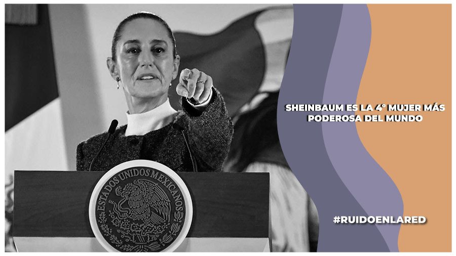 Claudia Sheinbaum es la 4º mujer más poderosa del mundo: Forbes