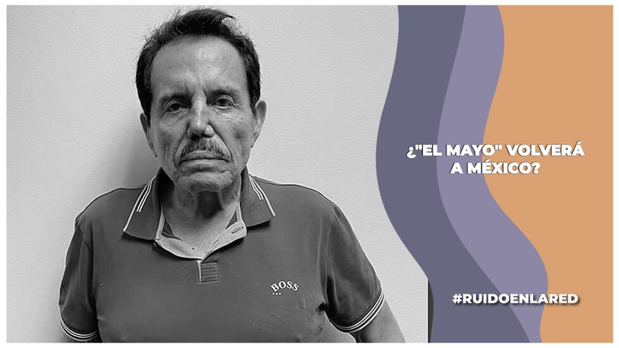 ¿»El Mayo Zambada» volverá a México? Su defensa buscará que sea repatriado