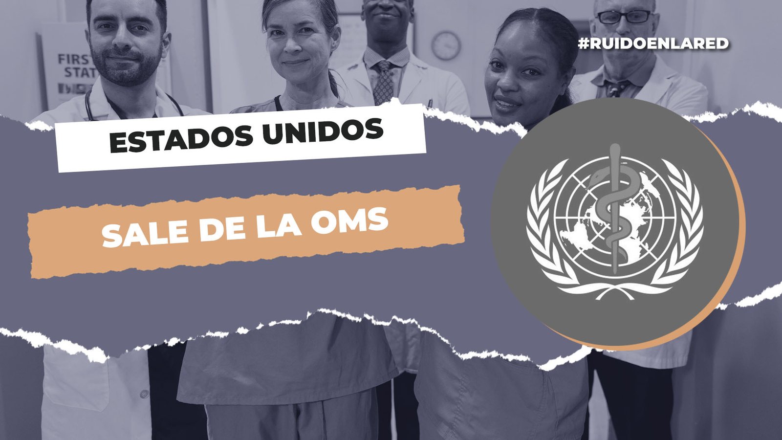 ¿Estados Unidos saldrá de la OMS? Esto planea Donald Trump