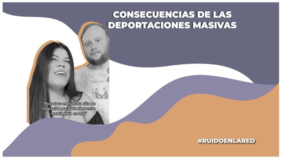 ¿Qué ocasionan las deportaciones masivas de Donald Trump?