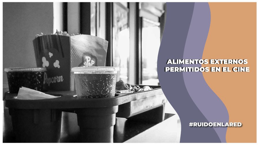 Lista de alimentos permitidos para ingresar en el cine: Profeco