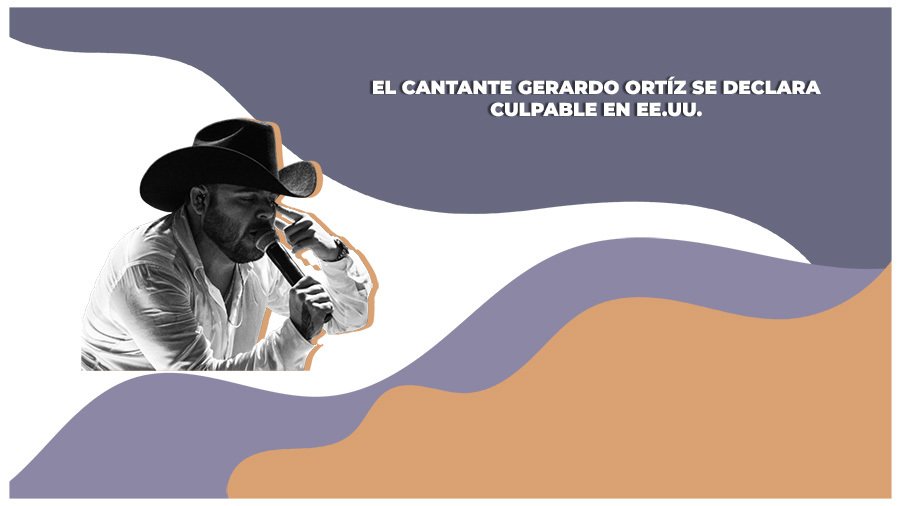 El cantante Gerardo Ortiz se declaró culpable de dar conciertos ligados al CJNG