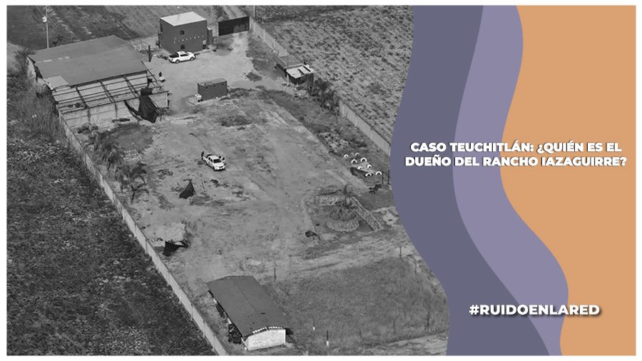 ¿Quién es el dueño del Rancho Izaguirre?: esto dicen los testimonios