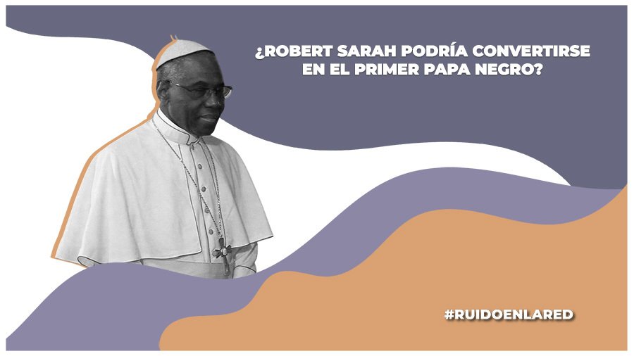 Conoce al aspirante a primer papa negro: Robert Sarah