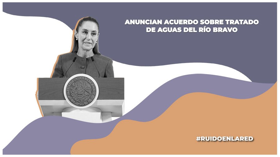 México y Estados Unidos llegan a acuerdo por tratado de agua
