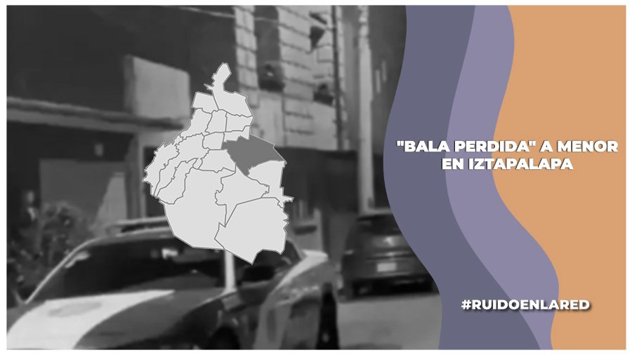 Muere menor de edad dentro de su casa en Iztapalapa; investigan si pudo ser una bala perdida