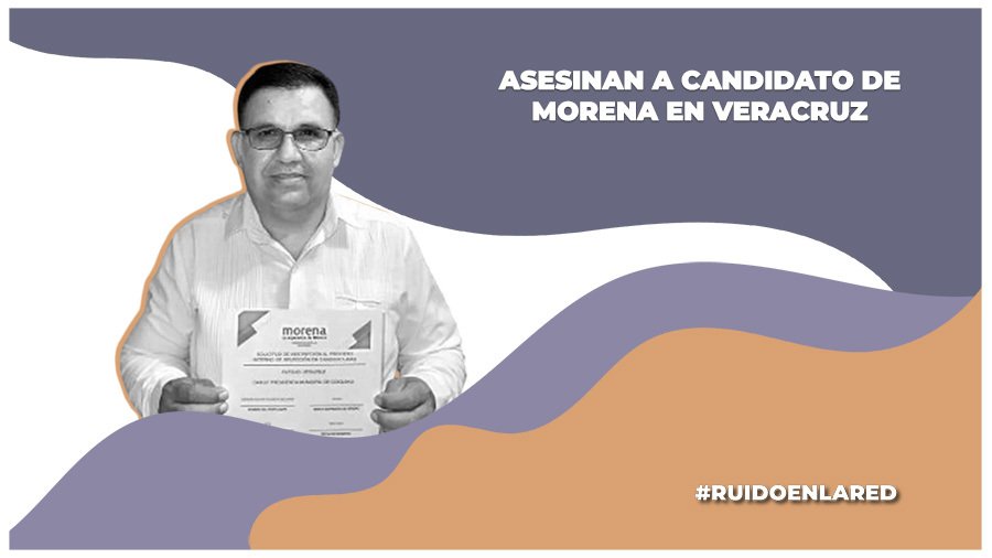 Asesinan a candidato de Morena a la presidencia municipal de Coxquihui, Veracruz