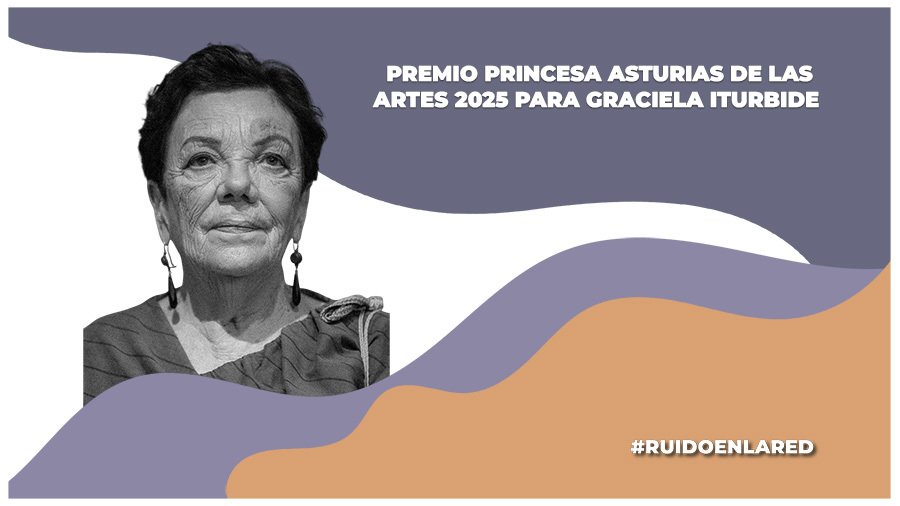 La fotógrafa mexicana Graciela Iturbide recibe el Premio Princesa de Asturias de las Artes 2025