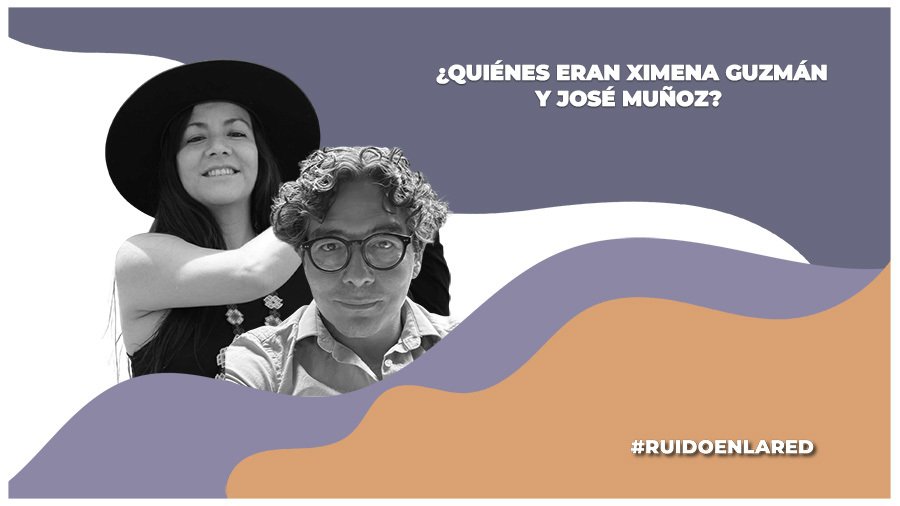 ¿Quiénes eran Ximena Guzmán y José Muñoz? Así era su relación con Brugada