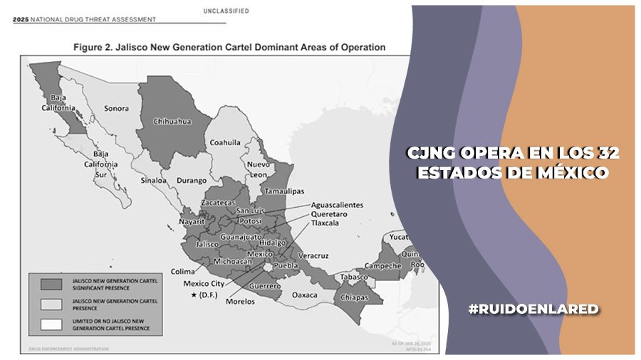 CJNG ya opera en las 32 entidades de México