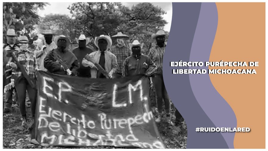 Surge el Ejército Purépecha de Libertad Michoacana; gobierno de Michoacán dice que es montaje