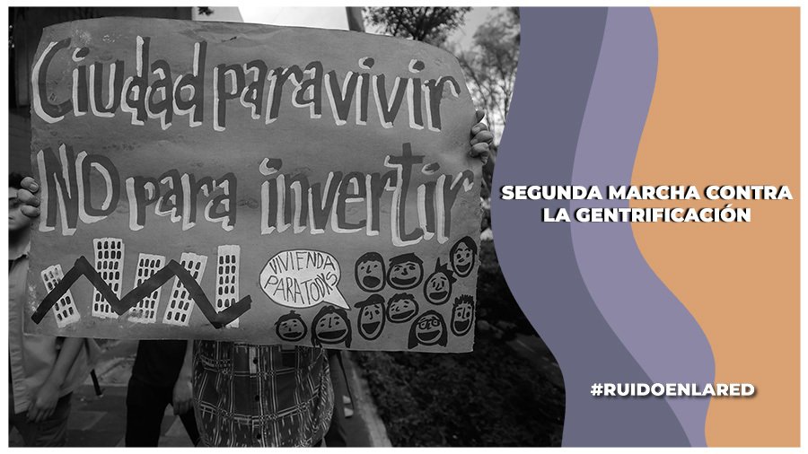 ¿Qué exigen las marchas contra la gentrificación y qué hará el gobierno de la CDMX para atenderlas?