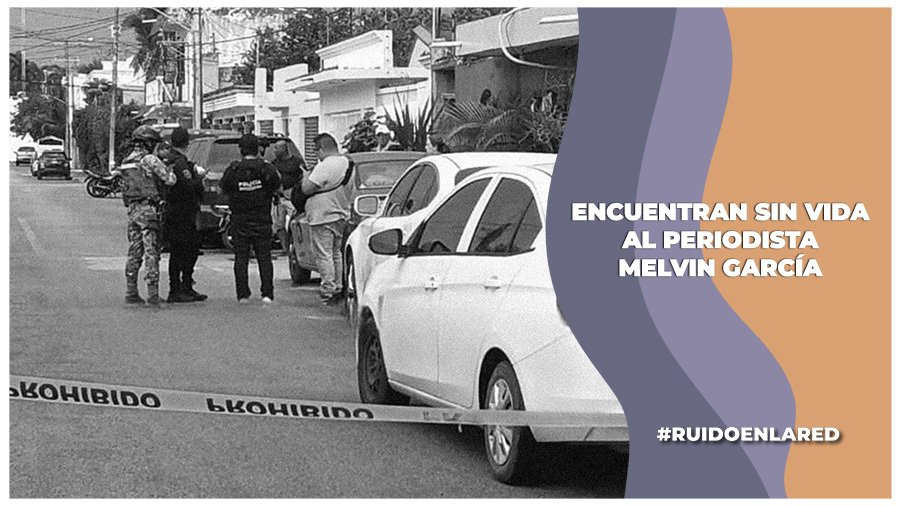Encuentran sin vida al periodista Melvin García en Cozumel, Quintana Roo