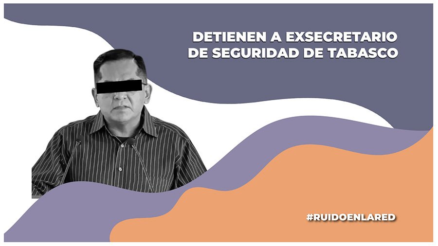 Gobernador de Tabasco niega que la detención de su exsecretario de Seguridad, Víctor Hugo Chávez, esté relacionada con el estado