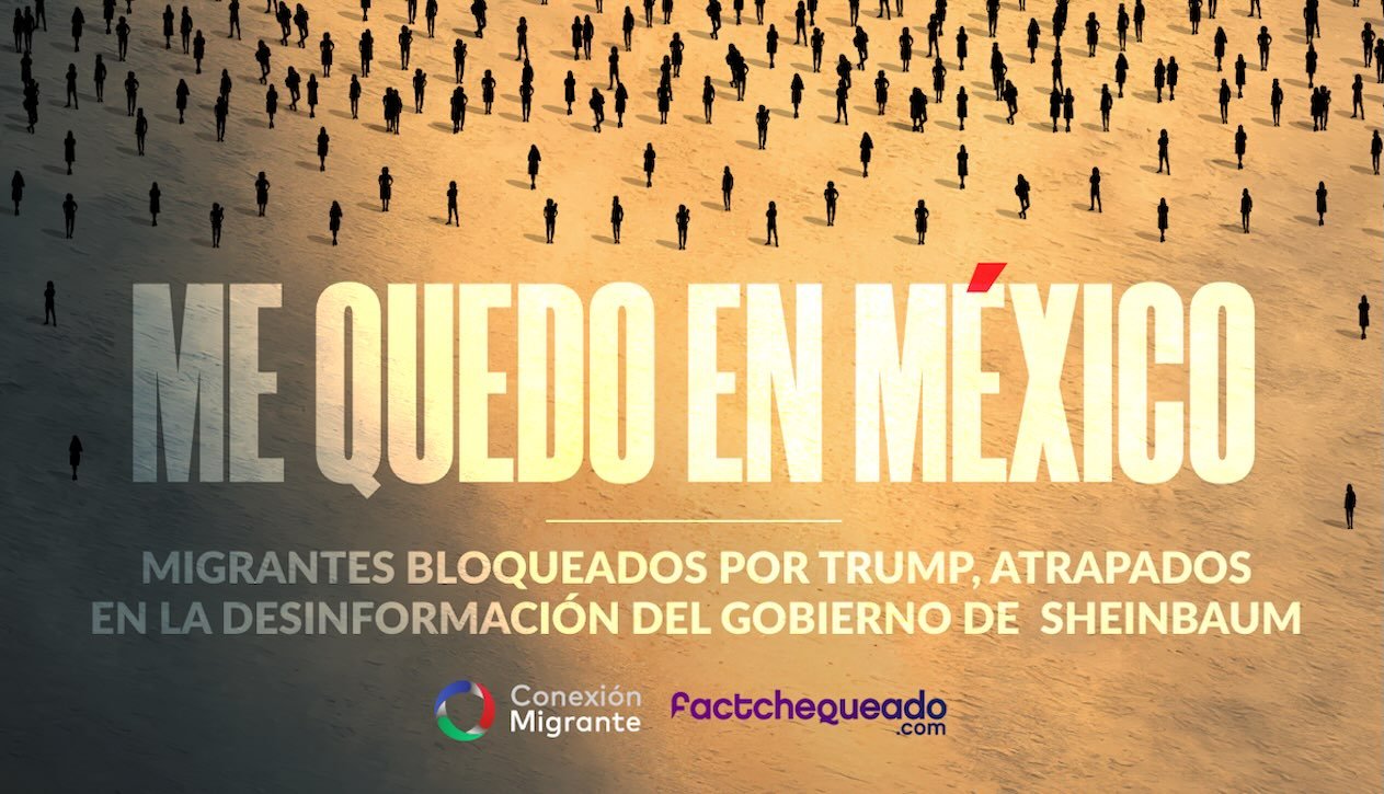 Me quedo en México: migrantes bloqueados por Trump, atrapados en la desinformación del gobierno de Sheinbaum