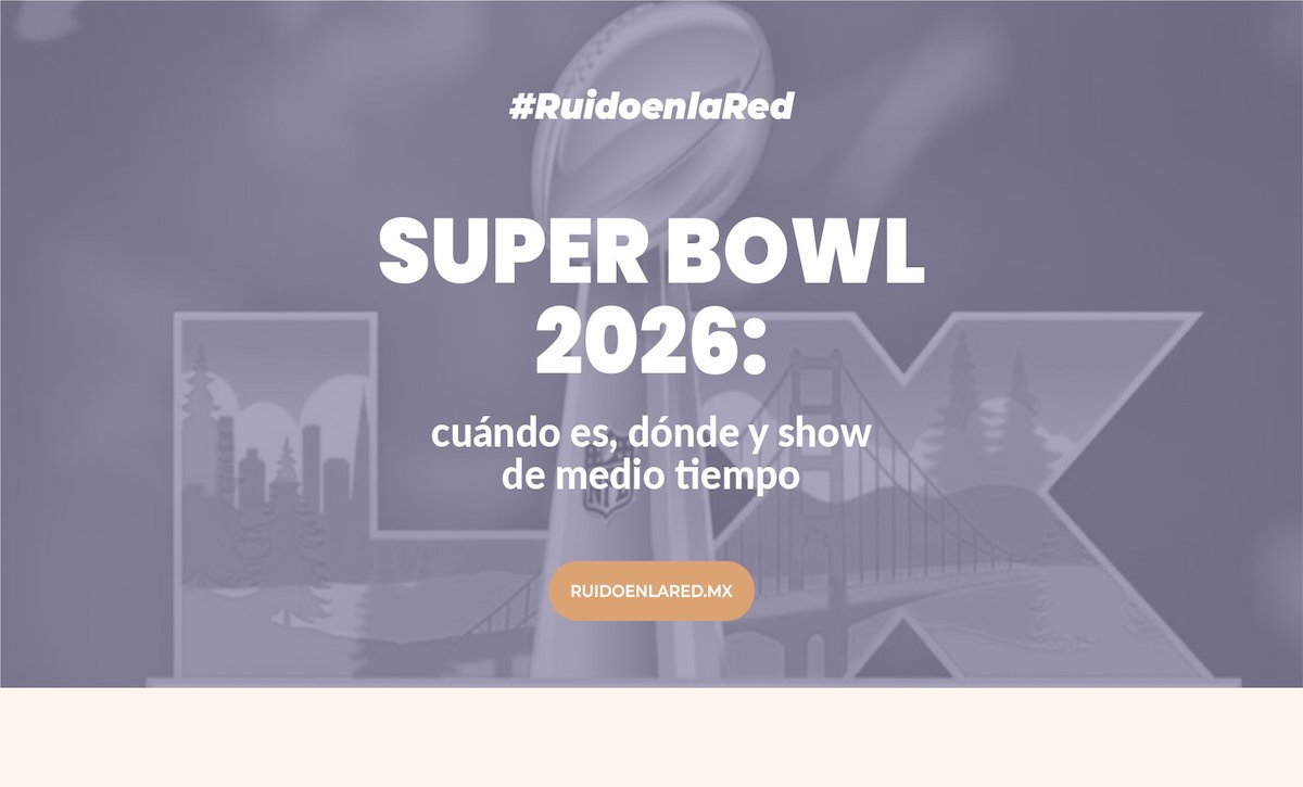 Super Bowl 2026: cuándo es, medio tiempo, boletos y precios