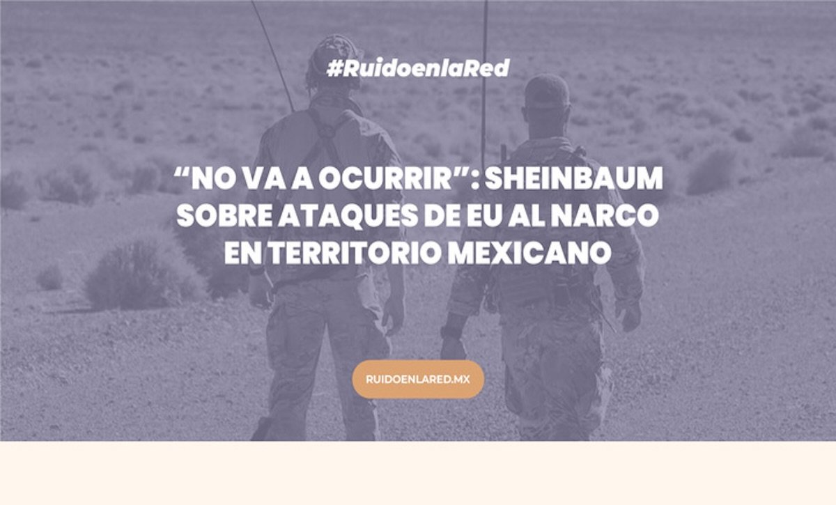 “No va a ocurrir”: Sheinbaum sobre ataques de EU al narco en territorio mexicano