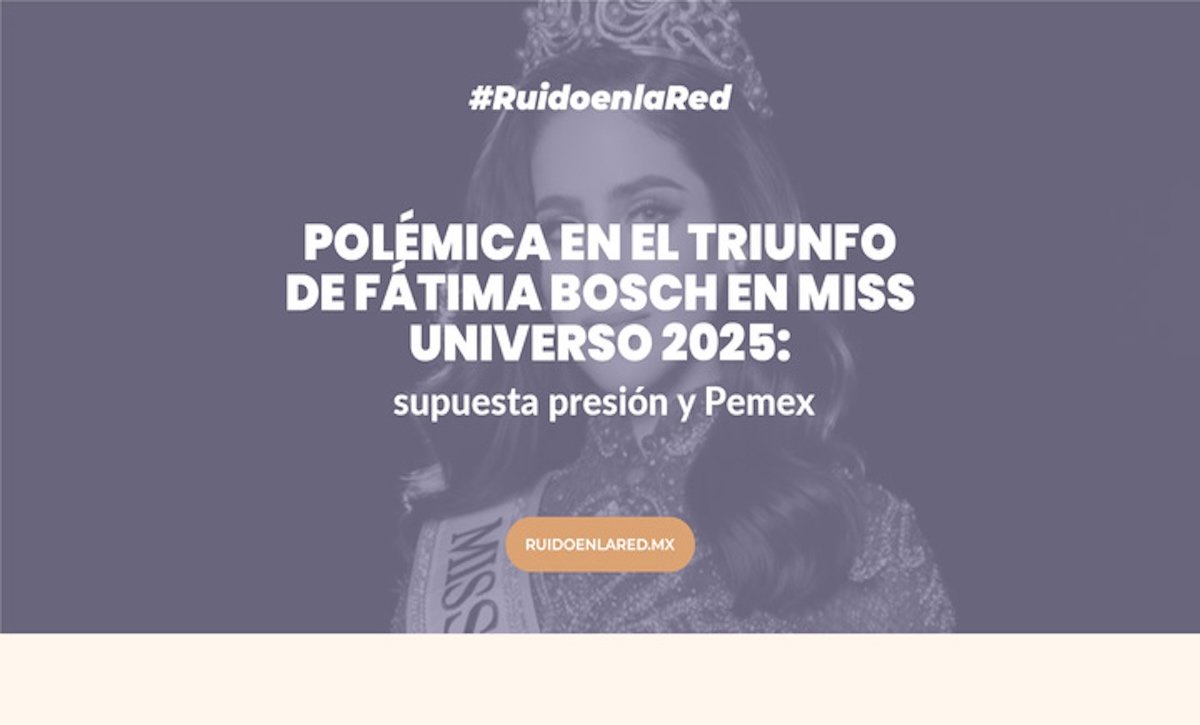 Polémica en el triunfo de Fátima Bosch en Miss Universo 2025: supuesta presión y Pemex