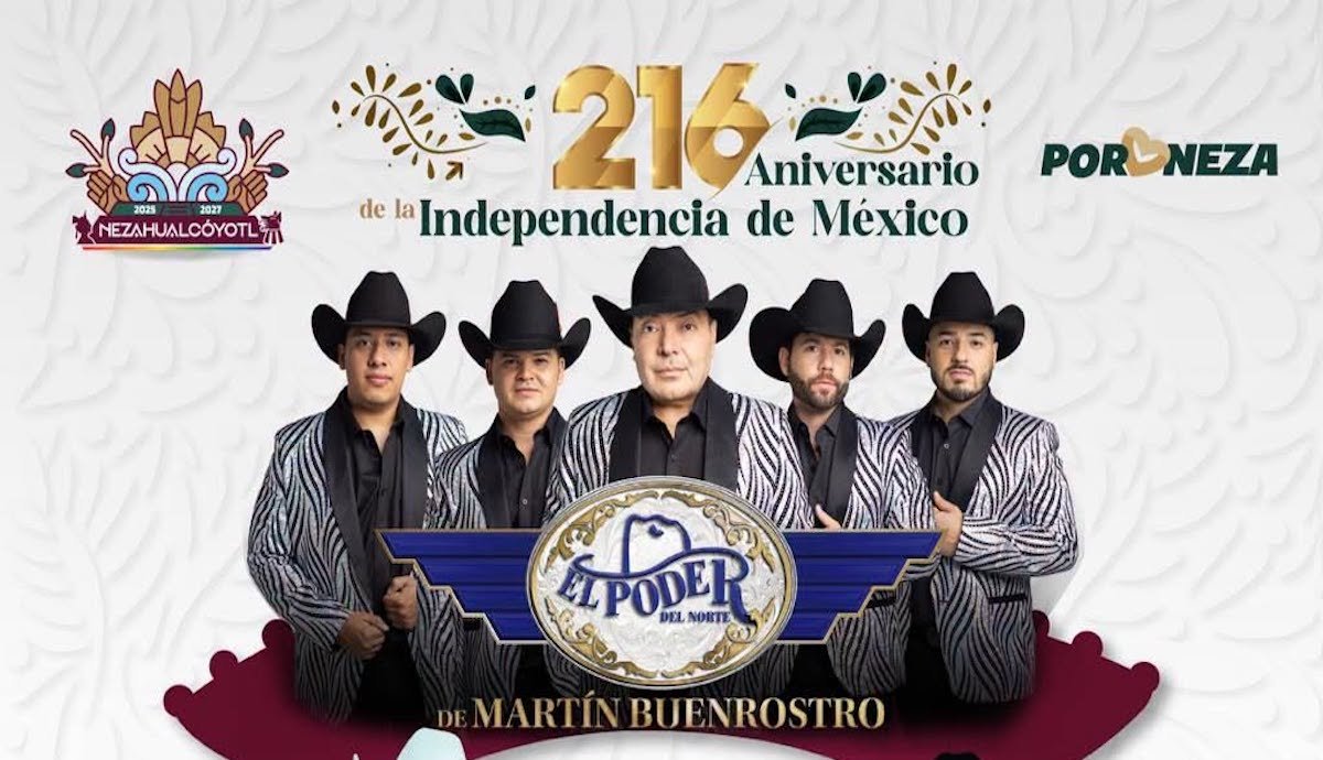 Grito del 15 de septiembre en Ecatepec: El Poder del Norte y estos artistas estarán gratis en la fiesta mexicana de 2026