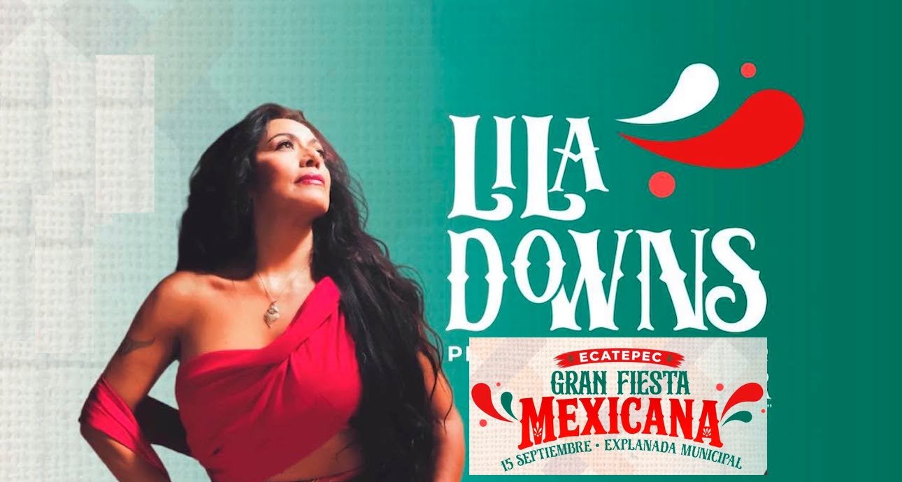 Grito del 15 de septiembre en Ecatepec: Lila Downs y estos artistas estarán gratis en la fiesta mexicana de 2026; horarios OFICIALES