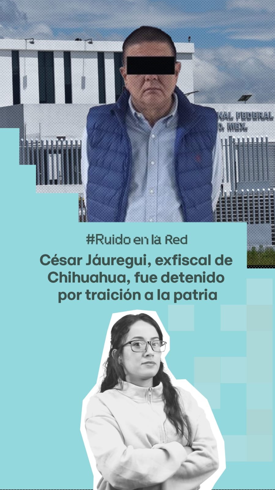 César Jáuregui, exfiscal de Chihuahua, fue detenido por traición a la patria