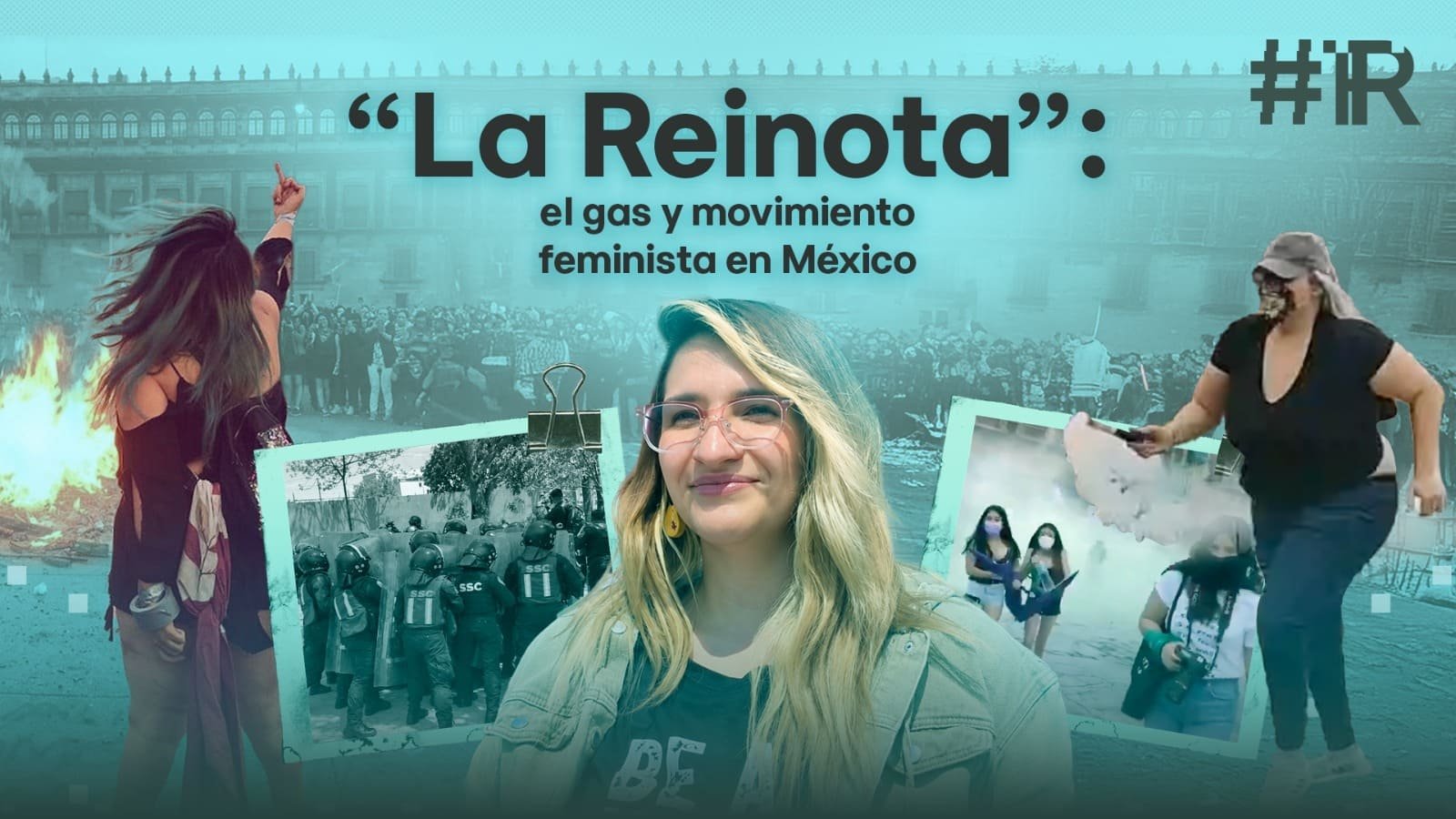 ‘La Reinota’: el gas y movimiento feminista en México
